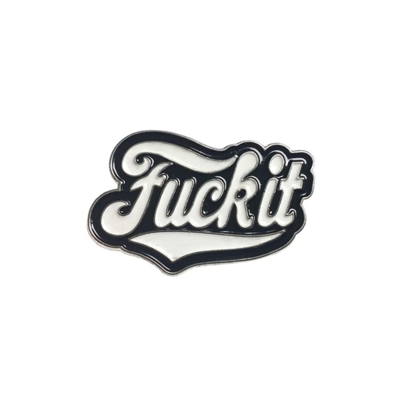F**k It Enamel Fitted Hat Pin